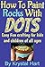 How To Paint Rocks With Dots: Easy fun crafting for kids and children of all ages