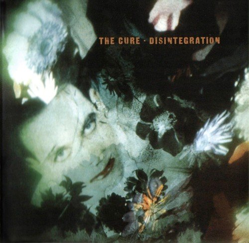 The Cure『Disintegration』