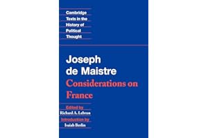 Maistre: Considerations on France (Cambridge Texts in the History of Political Thought)