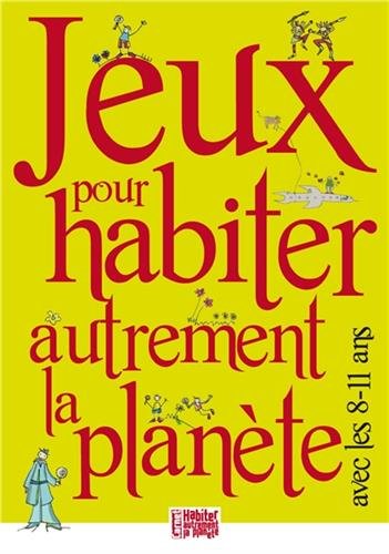 Jeux pour habiter autrement la planète
