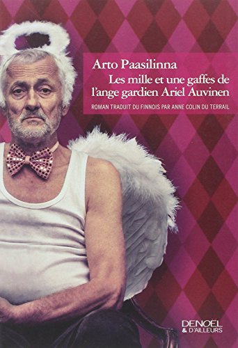 Les  mille et une gaffes de l'ange gardien Ariel Auvinen