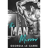 The Man In The Mirror: A Billionaire Romance