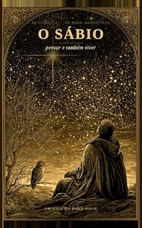 Livro O Sábio: pensar e também viver