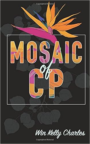 The Mosaic Of C P Charles Win Amazon Com Books The Mosaic Of C P Charles Win Amazon Com Books