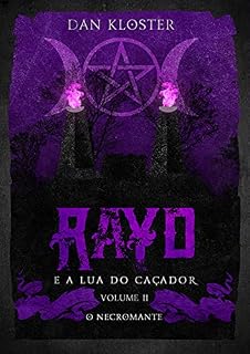 Livro Rayd e a lua do caçador: Volume 2 O Necromante (Saga da lua do caçador)