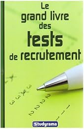 Le  grand livre des tests de recrutement