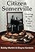 Citizen Somerville: Growing up with the Winter Hill Gang by Bobby Martini, Elayne Keratsis