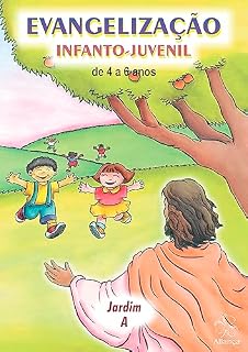 Livro Evangelização Infanto-Juvenil - Jardim A