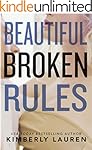 Beautiful Broken Rules (Broken Series Book 1)
