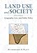 Land Use and Society, Third Edition: Geography, Law, and Public Policy