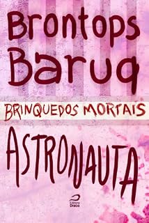 Livro Brinquedos Mortais - Astronauta