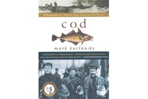 Cod: A Biography Of The Fish That Changed The World