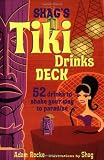 Shag's Tiki Drinks Deck: 52 Ways to Shake Your Way to Paradise Edition (Case Bound Card Deck) by Adam Rocke, Shag