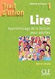 Trait D'Union Level 1 Lire - Cahier de Lecture (English and French Edition) by Adami