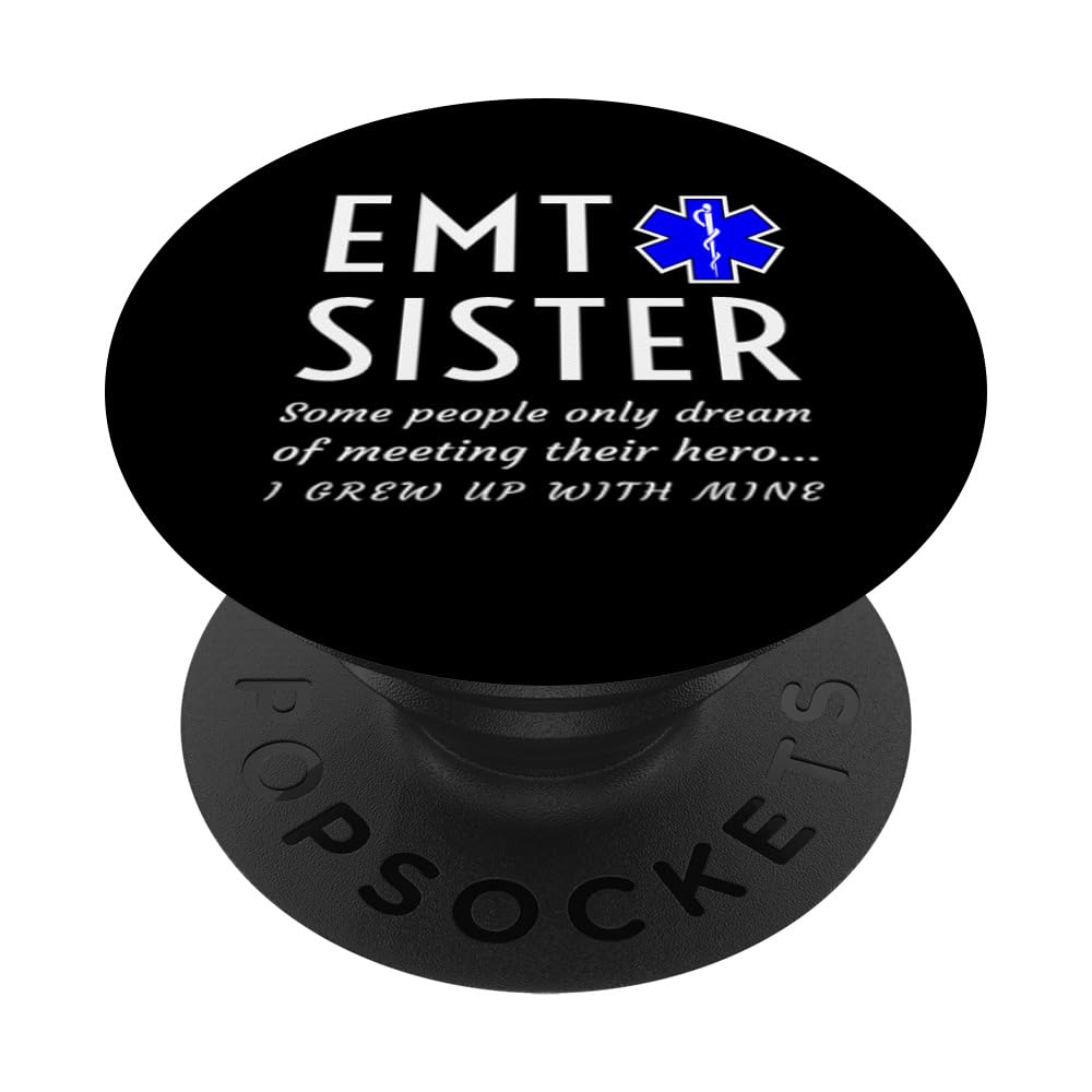 Proud EMT Sister Emergency Medical Technician Brother Phrase PopSockets Swappable PopGrip