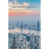Corporate China 2.0: The Great Shakeup
