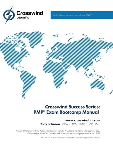 Crosswind Success Series: PMP Exam Bootcamp Manual (with Exam Simulation App) libro