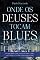 Livro Onde os deuses tocam blues