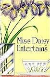 Front cover for the book Miss Daisy Entertains by Daisy King