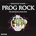 Greatest Ever Prog Rock Definitive Collection