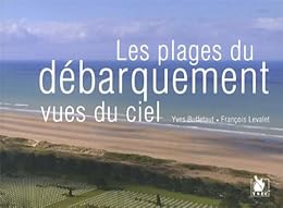 Les  plages du Débarquement vues du ciel