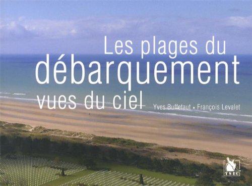 Les  plages du Débarquement vues du ciel