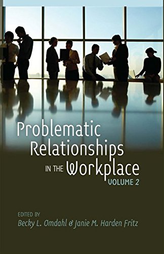 Problematic relationships in the workplace: volume 2