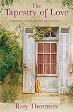 Front cover for the book The Tapestry of Love by Rosy Thornton