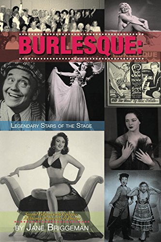 Burlesque: Legendary Stars of the Stage, 2nd Ed.