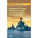 Shipboard Power Systems Design and Verification Fundamentals
