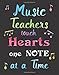 Music Teachers Touch Hearts One Note at a Time: Lined Music Teacher Notebook, Appreciation Gift Quote Journal or Diary ~ Unique Inspirational Gift for ... You, End of Year, Retirement or Gratitude