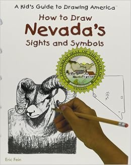 Nevada S Sights And Symbols Kid S Guide To Drawing America Kuedee Jaycee Fein Eric Fein E 9780823960842 Amazon Com Books