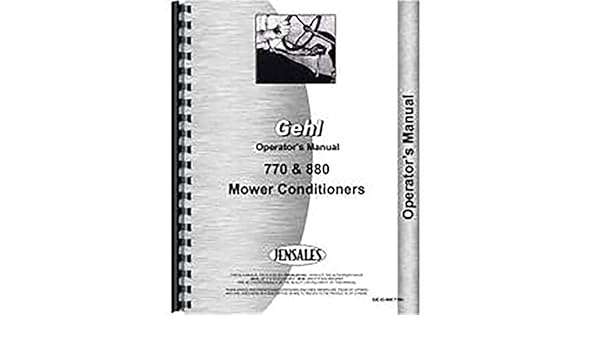 Gehl 880 Mower Conditioner Manual Gehl 880 Mower Conditioner Manual