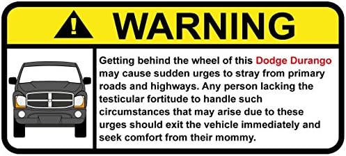 Dodge Durango (2005) Funny Warning Off Road Sticker, Decal, perfect gift