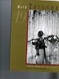 Hair Trigger Vol. 19 : A Story Workshop Anthology, , 0932026478