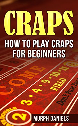 CRAPS: How To Play Craps For Beginners (craps, how to win at craps, how to play craps, poker, casino gambling,)