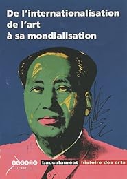 De l'internationalisation de l'art à sa mondialisation