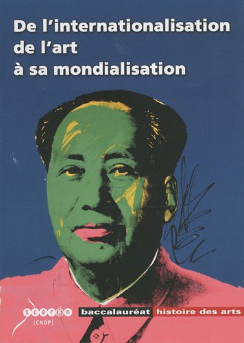 De l'internationalisation de l'art à sa mondialisation
