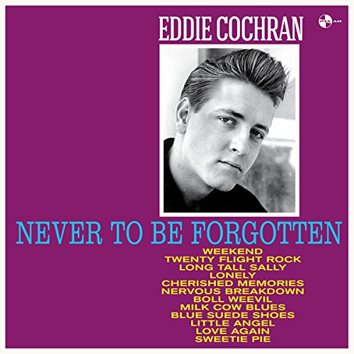 Album Art for Never To Be Forgotten (4 Bonus Tracks) (180G/Dmm/Ltd) by Eddie Cochran