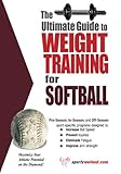 Ultimate Guide to Weight Training for Softball by Rob Price