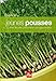 Jeunes pousses : Cultiver, récolter, consommer ces superaliments by