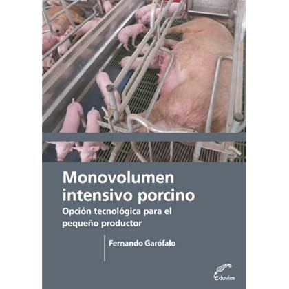 Monovolumen Intensivo Porcino (Agrobiblioteca) Monovolumen Intensivo Porcino (Agrobiblioteca)