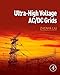 Ultra-High Voltage AC/DC Grids