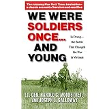 We Were Soldiers Once...and Young: Ia Drang - The Battle That Changed the War in Vietnam by Harold G. Moore Joseph L. Gallowa