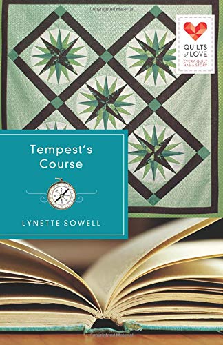 Tempest's Course: Quilts Of Love Series