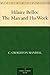 Hilaire Belloc The Man and His Work by 