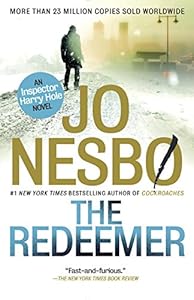 The Redeemer: A Harry Hole Novel (6) (Harry Hole Series)