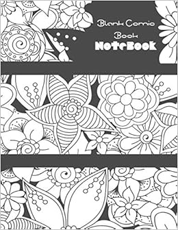 Blank Comic Book NoteBook: Idea Sketchbook & Create Your Comic, Drawing Your Own Anime and Cartoon 8.5
