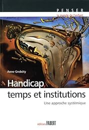 Handicap, temps et institutions