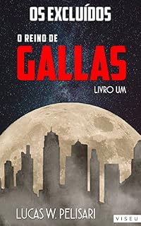 Livro Os excluídos: O Reino de Gallas